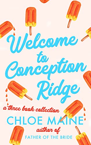 Welcome to Conception Ridge by Chloe Maine