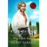 What a Rake Requires by Merry Farmer