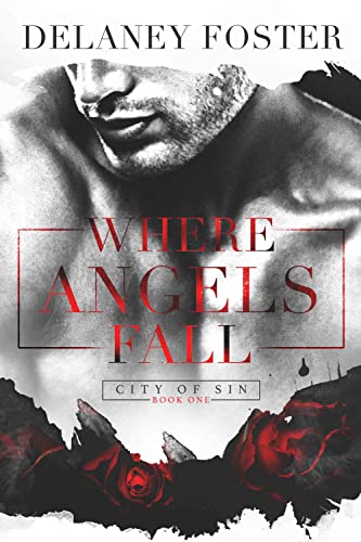 Where Angels Fall by Delaney Foster