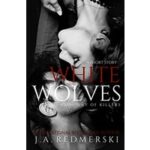 White Wolves by J.A. Redmerski