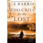 Who Cries for the Lost by C. S. Harris