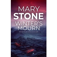 Winter's Mourn by Mary Stone