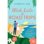 Wish Lists and Road Trips by Lauren H. Mae