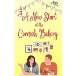 A New Start at The Cornish Bakery by Sarah Hope