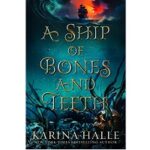 A Ship of Bones & Teeth by Karina Halle