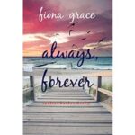 Always, Forever by Fiona Grace