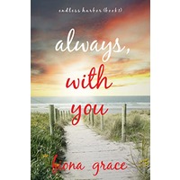 Always, With You by Fiona Grace