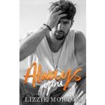 Always you by Lizzie Morto