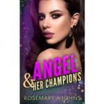 Angel & Her Champions by Rosemary A Johns