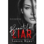 Beautiful Liar by Lauren Rowe
