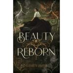 Beauty Reborn by Elizabeth Lowham