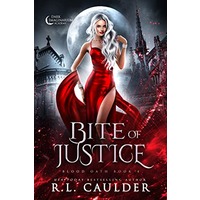Bite of Justice by R.L. Caulder