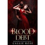Blood Debt by Callie Rose