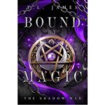 Bound By Magic by T.L. James