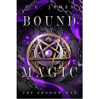 Bound By Magic by T.L. James