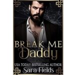 Break Me, Daddy by Sara Fields