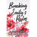 Breaking Emily’s Rules by Heatherly Bell