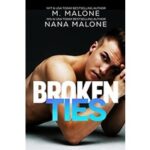 Broken Ties by Nana Malone