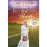 Bullseye Bride by Kari Trumbo