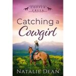 Catching a Cowgirl by Natalie Dean