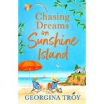 Chasing Dreams on Sunshine Island by Georgina Troy