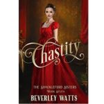 Chastity by Beverley Watts