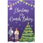 Christmas at The Cornish Bakery by Sarah Hope