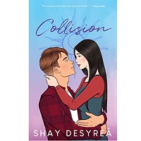 Collision by Shay Desyreá