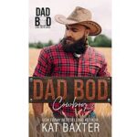 Dad Bod Cowboy by Kat Baxter