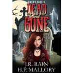 Dead and Gone by J.R. Rain