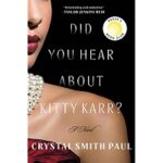 Did You Hear About Kitty Karr by Crystal Smith Paul