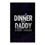 Dinner with Daddy by Siggy Shade