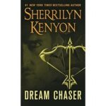 Dream Chaser by Sherrilyn Kenyon