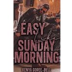 Easy Like Sunday Morning by Kenya Goree Bell