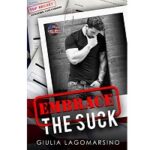 Embrace the Suck by Giulia Lagomarsino