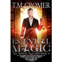 Essential Magic by T.M. Cromer