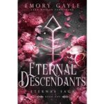 Eternal Descendants by Emory Gayle