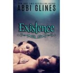 Existence by Abbi Glines