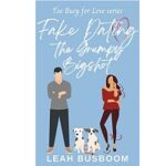 Fake Dating the Grumpy Bigshot by Leah Busboom 