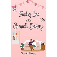 Finding Love at the Cornish Bakery by Sarah Hope