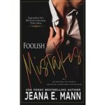 Foolish Mistakes by Jeana E. Mann