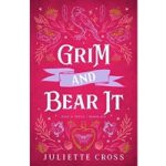 Grim and Bear It by Juliette Cross