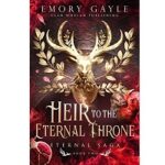 Heir to the Eternal Throne by Emory Gayle