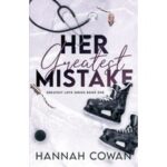 Her Greatest Mistake by Hannah Cowa
