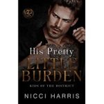 His Pretty Little Burden by Nicci Harris