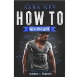 How to Win the Girl by Sara Ney