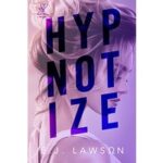 Hypnotize by E. J. Lawson