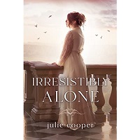 Irresistibly Alone by Julie Cooper