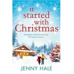 It Started With Christmas by Jenny Hale