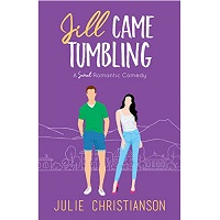 Jill Came Tumbling by Julie Christianson